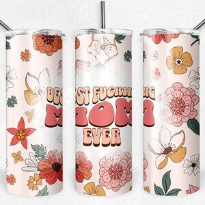 Best Efing Mom Ever Metal Insulated Tumbler